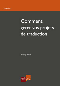 Couverture de "Comment gérer vos projets de traduction"